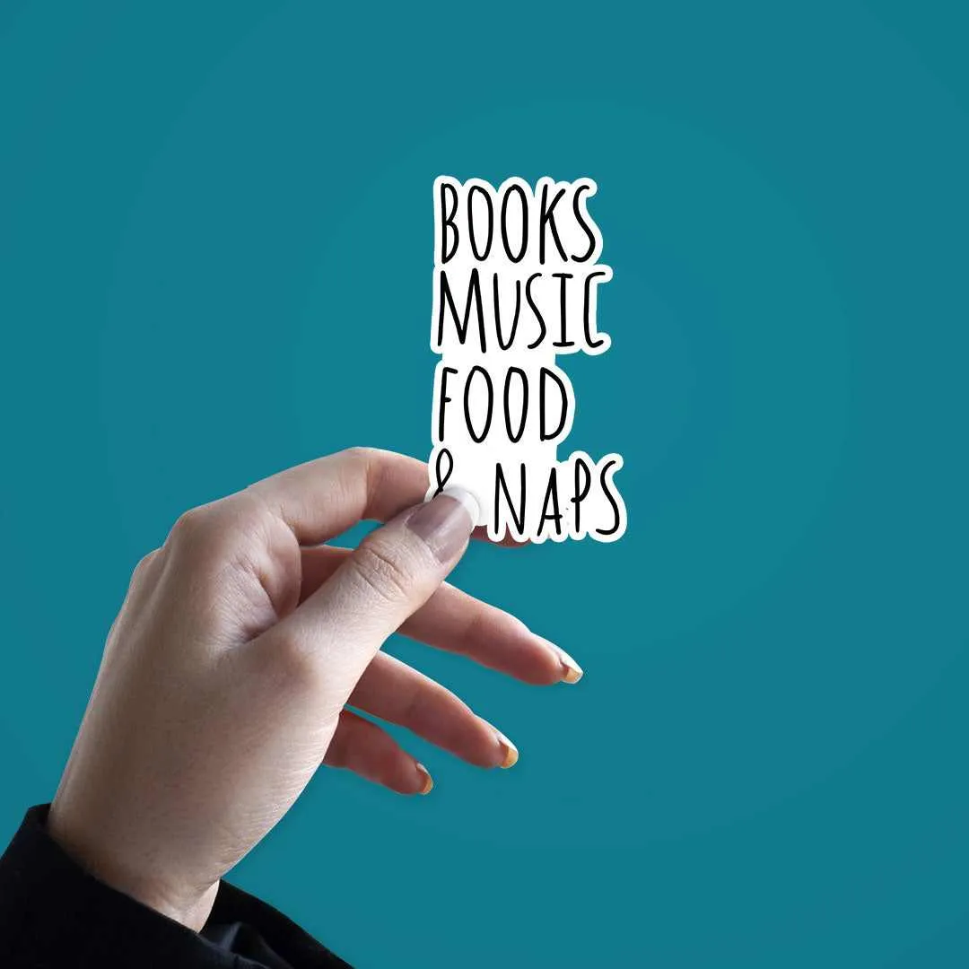 Books, Music, Food & NAPS Sticker